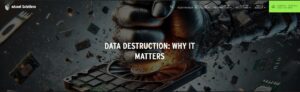 DATA DESTRUCTION: WHY IT MATTERS